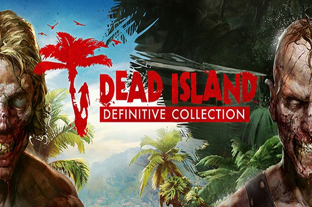 تماشا کنید: تریلر بازی Dead Island Definitive Collection منتشر شد