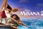 انیمیشن موانا ۲، پربینندهترین فیلم سال ۲۰۲۵ دیزنی پلاس شد