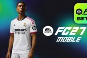 چگونه بتای FC Mobile 27 را بازی کنیم؟ راهنمای کامل
